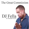 DJ Fella & Anointed Voices - THE GREAT COMMISSION